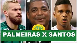 OLHA o que VAMPETA espera de PALMEIRAS x SANTOS!