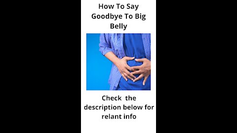 How To Say Goodbye To Big Belly | Say Goodbye To Big Belly #shorts