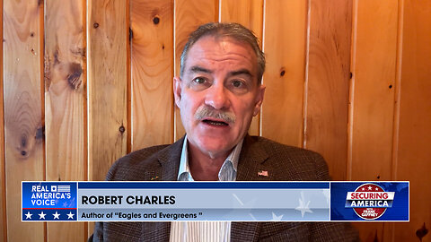 Securing America with Robert Charles (Part 2) | Aug. 06, 2024