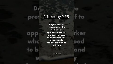 Share the Good News. Bible Verse of the Day. 2 Timothy 2:15 NIV