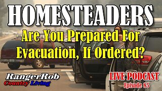 Are You Prepared For Evacuation If Ordered? | Episode 85