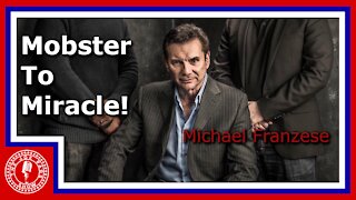 Michael Franzese -- from Mob to Miracle
