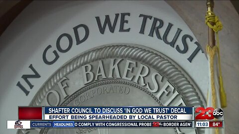 Shafter Council discusses 'In God We Trust' decal