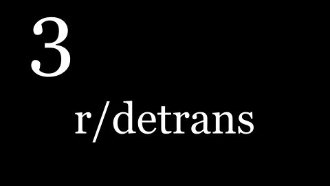 r/detrans | 3 | Gender reassignment surgery rarely leads to true happiness.