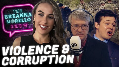 EXPOSED: U.S. Capitol Police - Steve Baker; Violent BLM Protesters Attack People Attending Kyle Rittenhouse Event - Julio Rosas; Courts Block Texas from Arresting Illegals Again - Brandon Waltens | The Breanna Morello Show