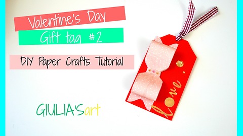 DIY paper crafts: How to make Valentine's Day gift tags
