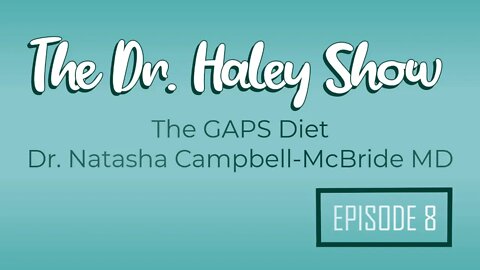 "The Gaps Diet" Author Dr. Natasha Campbell McBride
