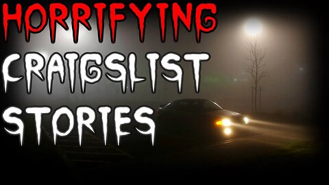 3 SHOCKING Craigslist Horror Stories To Make You DELETE Your Account | Horrifying Encounters