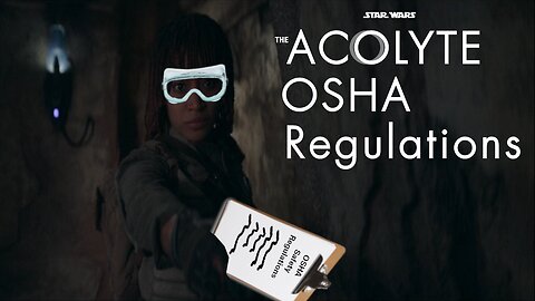 The Acolyte OSHA Regulations 🐧 Disney Star Wars Parody 🐧 GEEK STUFF