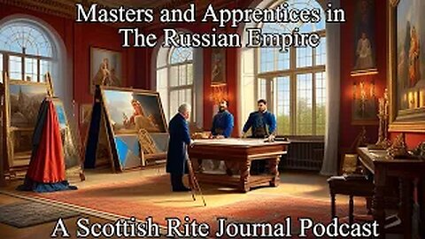 "Masons at the Palette: Masters and Apprentices in the Russian Empire"