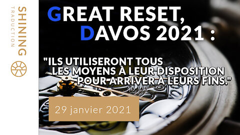 Davos 2021 : "Ils utiliseront tous les moyens à leur disposition pour arriver à leurs fins."