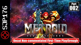 Metroid: Samus Returns—Part 002—Uncut Non-commentated First-Time Playthrough