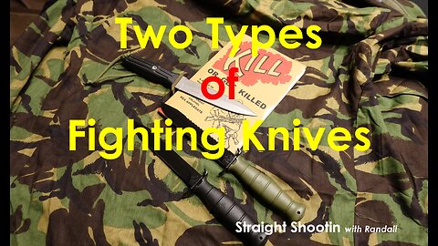 Two Types of Fighting Knives