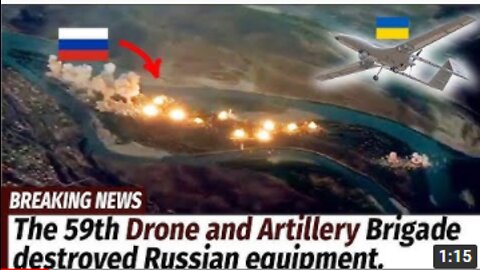The 59th Drone and Artillery Brigade destroyed Russian equipment.