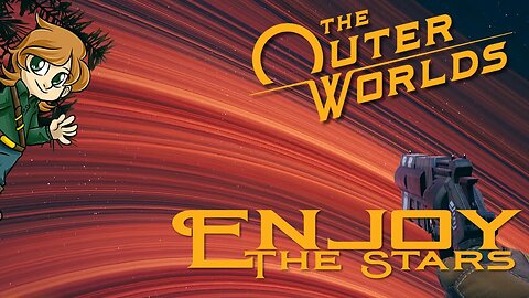 Corporate Espionage | The Outer Worlds Ep 13