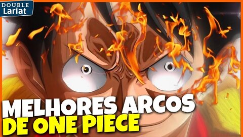 OS 5 MELHORES ARCOS DE ONE PIECE