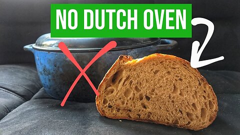 How to Make Sourdough WITHOUT a Dutch Oven