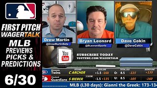 MLB Picks, Predictions and Odds | First Pitch Daily Baseball Betting Preview | June 30