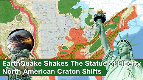 EarthQuake Shakes The Statue of Liberty /North American Craton Shifts