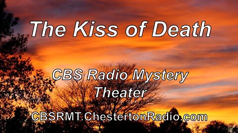 Kiss of Death - CBS Radio Mystery Theater