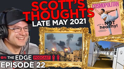 Scott's Thoughts - On The Edge Podcast