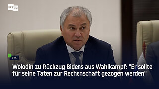 Wolodin zu Rückzug Bidens aus Wahlkampf: "Er sollte für seine Taten zur Rechenschaft gezogen werden"