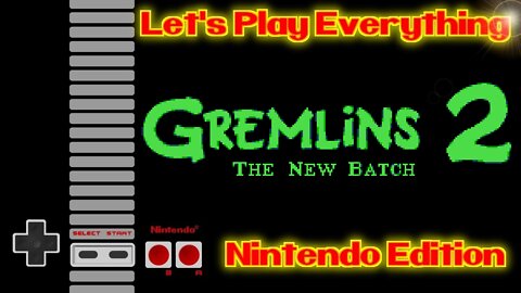Let's Play Everything: Gremlins 2