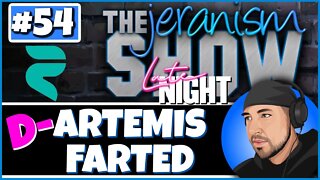 The jeranism Late Night Show #54 - Debate Afterparty and Dartemis Farted - 12/09/2022