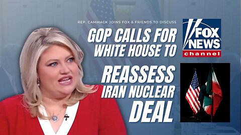 Rep. Cammack Joins Fox In-Studio To Discuss GOP Calls For White House To Reassess Iran Nuclear Deal