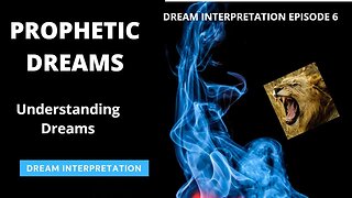 Prophetic Dreams And Their Examples | Dream Interpretation Episode 6