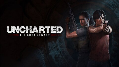 UNCHARTED The Lost Legacy Trailer