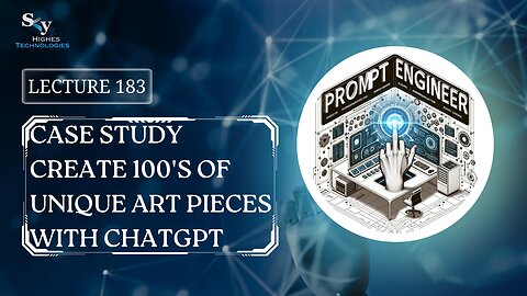 183. Case Study Create 100's of Unique Art Pieces With ChatGPT | Skyhighes | Prompt Engineering