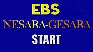 The EBS is Coming - NESARA/ GESARA