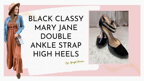 Classy Mary Jane Double Ankle Strap high heels review