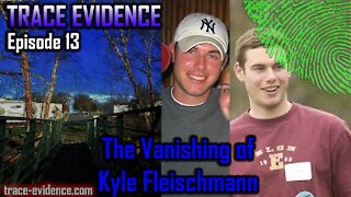 013 - The Vanishing of Kyle Fleischmann