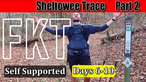 Sheltowee Trace 2019 | New FKT | Part 2-The Finish!