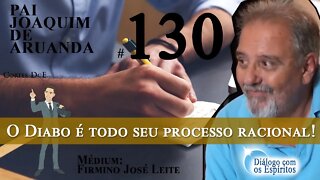 Cortes DcE #130 – O Diabo é todo seu processo racional!