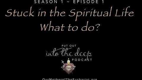 Stuck in the Spiritual Life What to Do?