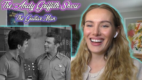 The Andy Griffith Show Ep 3-The Guitar Player!! Russian Girl First Time Watching!!
