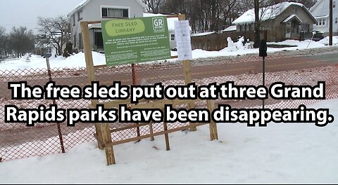 The free sleds put out at three Grand Rapids parks have been disappearing.