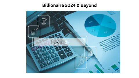 2024: Briefing for Future Billionaires