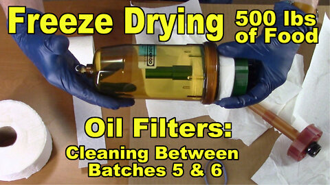 Freeze Drying Your First 500 lbs of Food - Cleaning the Oil Filters Between Batches 5 & 6