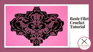 Basic Filet Crochet Tutorial With Free Pattern Link