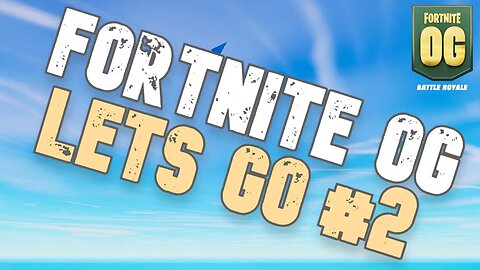 fortnite og omg we are back again with you