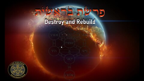 Parashat Bereishit: Destroy and Rebuild