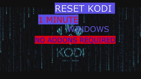 RESET KODI NO ADDONS NEED