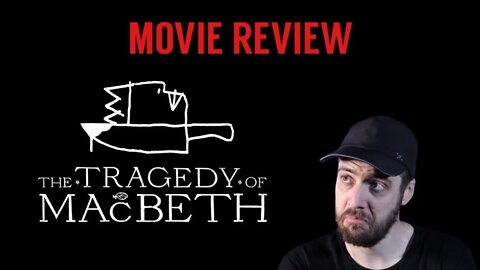 The Tragedy of Macbeth - Movie Reaction