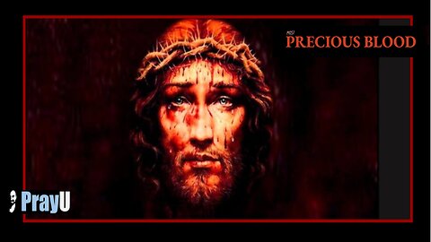 PrayU | Devotion to the Most Precious Blood of Jesus
