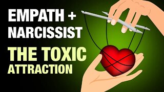 The Narcissist and the Empath - A Toxic Attraction