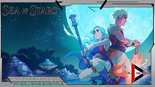 Finished Game Review: Sea of Stars [Eng-Subtitle][Hidden Reviews]